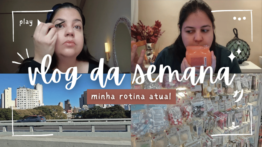 Vlog da semana