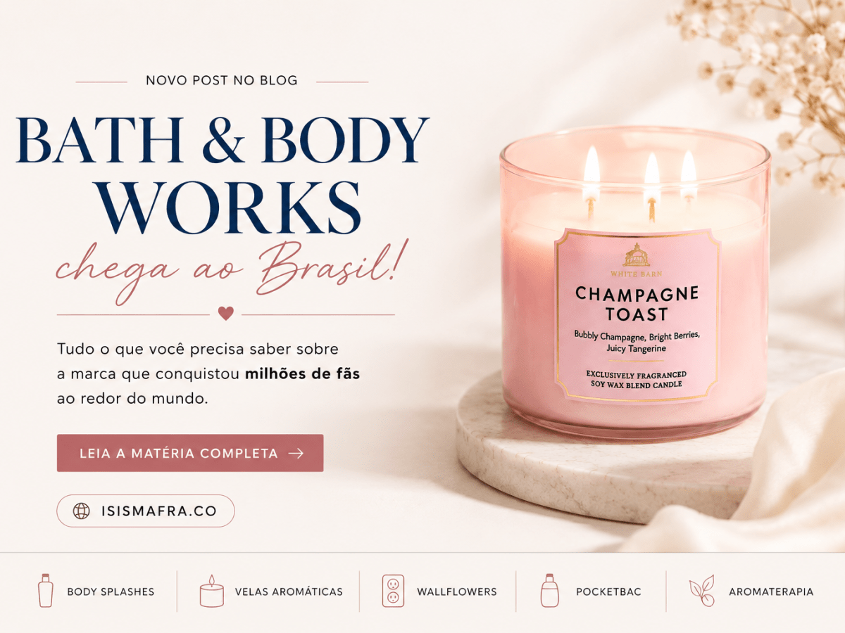 Bath & Body Works chega oficialmente ao Brasil: conheça os produtos mais famosos da marca&nbsp;americana