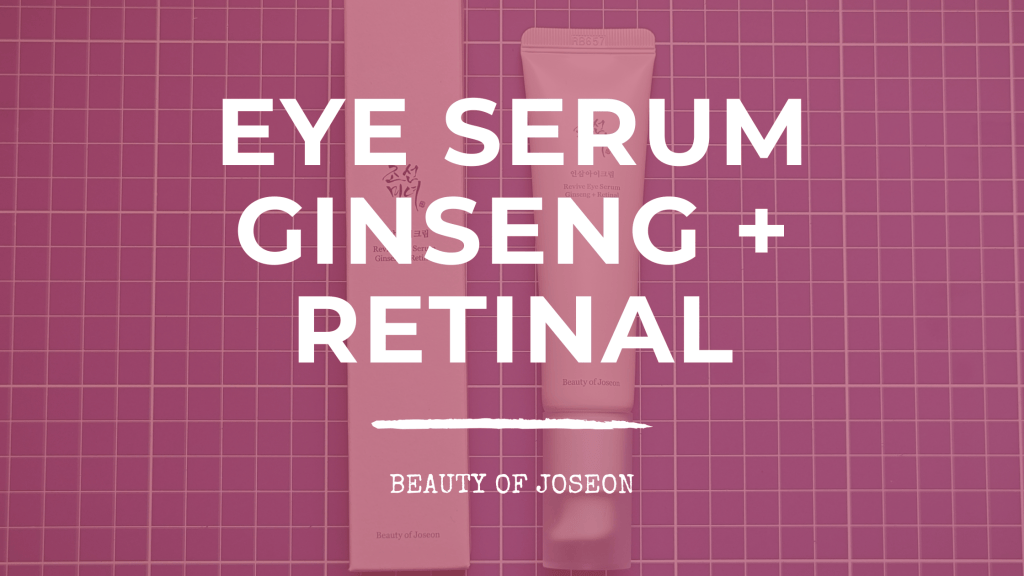 Beauty of Joseon Revive Eye Serum Ginseng + Retinal: Resenha Completa (2026)&nbsp;⭐
